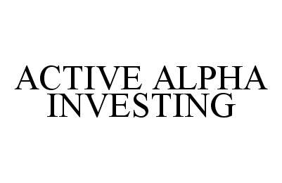  ACTIVE ALPHA INVESTING