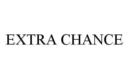  EXTRA CHANCE