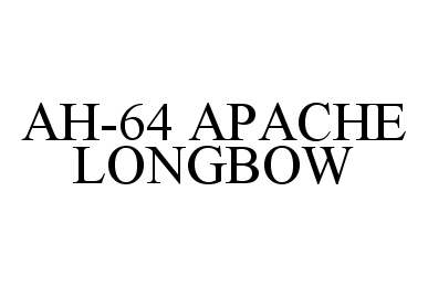 Trademark Logo AH-64 APACHE LONGBOW
