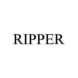 Trademark Logo RIPPER