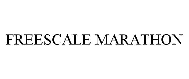 Trademark Logo FREESCALE MARATHON