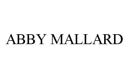 Trademark Logo ABBY MALLARD