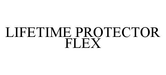  LIFETIME PROTECTOR FLEX