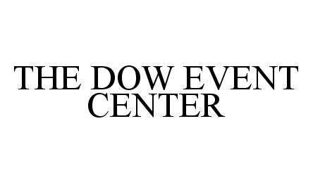  THE DOW EVENT CENTER