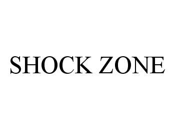 Trademark Logo SHOCK ZONE