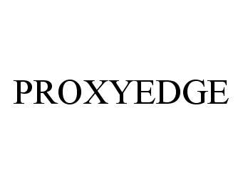 Trademark Logo PROXYEDGE