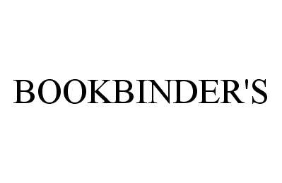 Trademark Logo BOOKBINDER'S