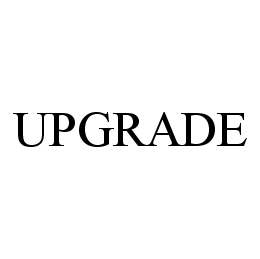 UPGRADE