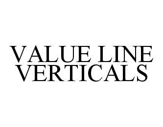 Trademark Logo VALUE LINE VERTICALS