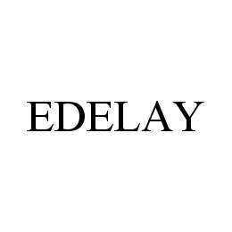 Trademark Logo EDELAY
