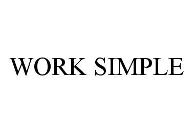Trademark Logo WORK SIMPLE
