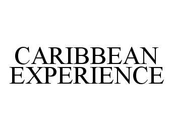 Trademark Logo CARIBBEAN EXPERIENCE