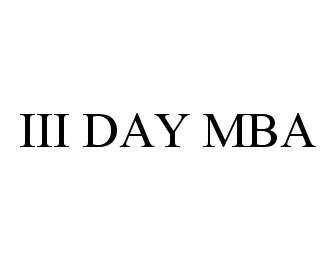 Trademark Logo III DAY MBA