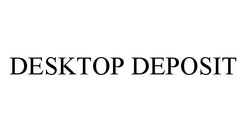  DESKTOP DEPOSIT