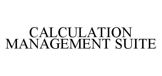  CALCULATION MANAGEMENT SUITE