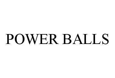  POWER BALLS