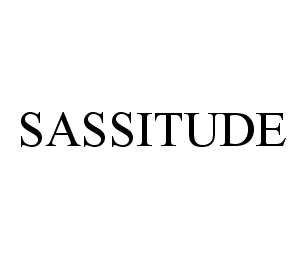Trademark Logo SASSITUDE