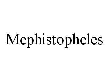  MEPHISTOPHELES