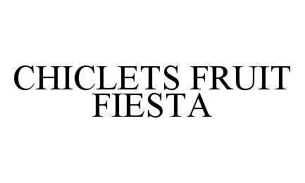  CHICLETS FRUIT FIESTA
