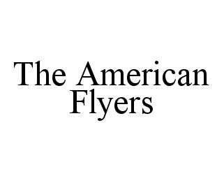  THE AMERICAN FLYERS