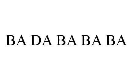 Trademark Logo BA DA BA BA BA