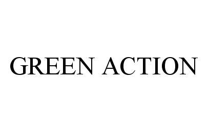  GREEN ACTION