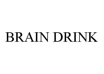  BRAIN DRINK