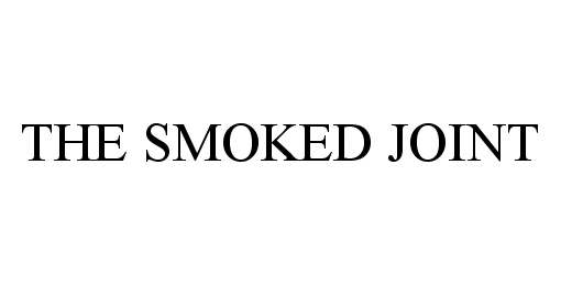  THE SMOKED JOINT
