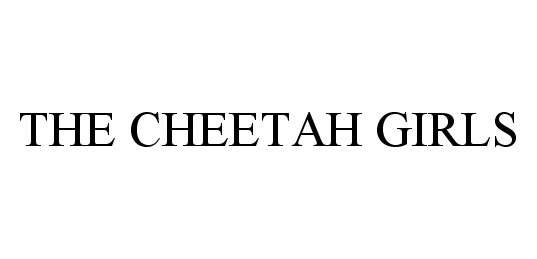  THE CHEETAH GIRLS