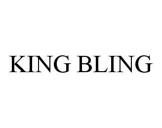 Trademark Logo KING BLING