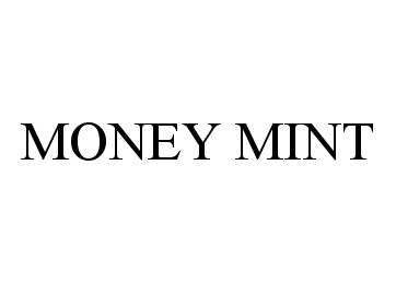 Trademark Logo MONEY MINT