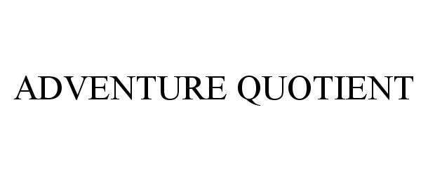  ADVENTURE QUOTIENT