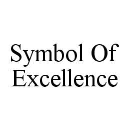  SYMBOL OF EXCELLENCE