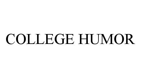 Trademark Logo COLLEGE HUMOR