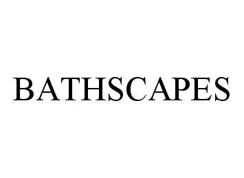 BATHSCAPES