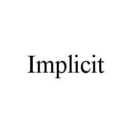 Trademark Logo IMPLICIT