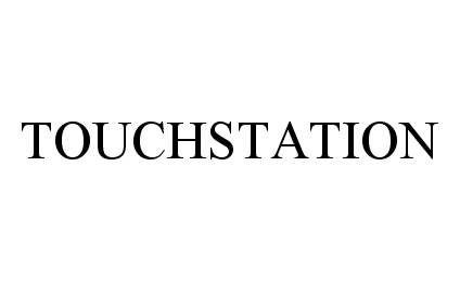 Trademark Logo TOUCHSTATION