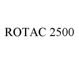  ROTAC 2500