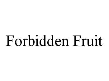 FORBIDDEN FRUIT
