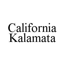  CALIFORNIA KALAMATA