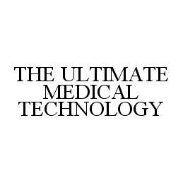  THE ULTIMATE MEDICAL TECHNOLOGY