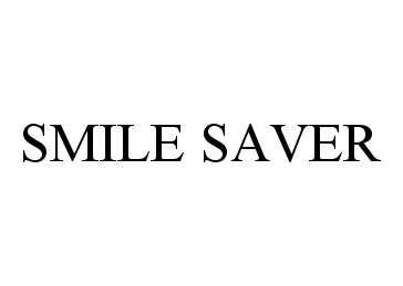  SMILE SAVER