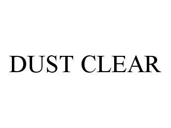  DUST CLEAR