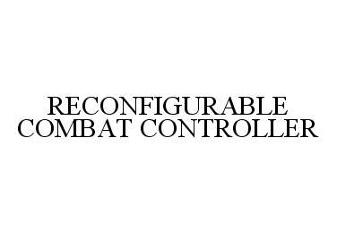  RECONFIGURABLE COMBAT CONTROLLER