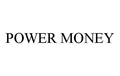  POWER MONEY