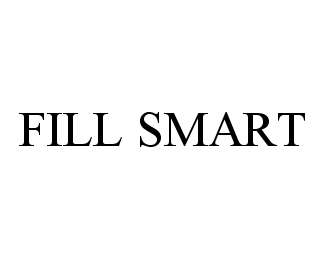 Trademark Logo FILL SMART