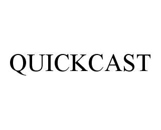 QUICKCAST