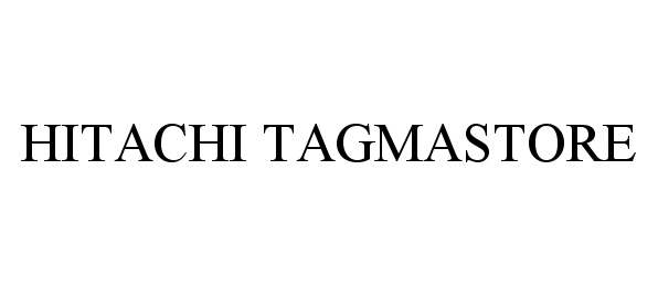  HITACHI TAGMASTORE