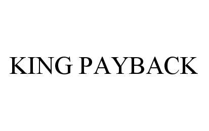 Trademark Logo KING PAYBACK