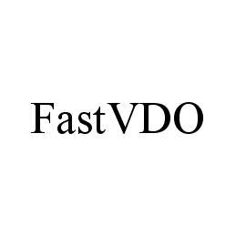 Trademark Logo FASTVDO
